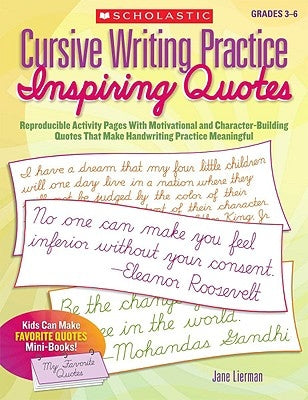 Cursive Writing Practice: Inspiring Quotes: Reproducible Activity Pages With Motivational and Character-Building Quotes That Make Handwriting Practice Meaningful - Paperback | Diverse Reads