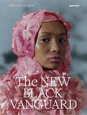 The New Black Vanguard: Photography Between Art and Fashion - Hardcover |  Diverse Reads