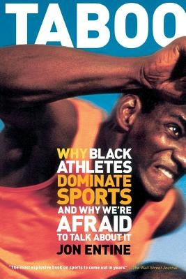 Taboo: Why Black Athletes Dominate Sports And Why We're Afraid To Talk About It - Paperback | Diverse Reads