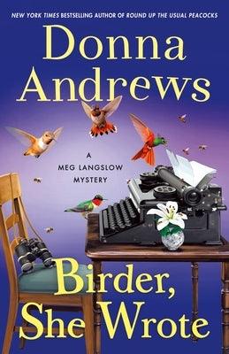 Birder, She Wrote: A Meg Langslow Mystery - Hardcover | Diverse Reads