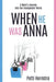 When He Was Anna: A Mom's Journey Into the Transgender World - Paperback | Diverse Reads