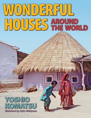 Wonderful Houses Around the World - Paperback | Diverse Reads