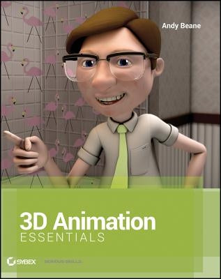 3D Animation Essentials - Paperback | Diverse Reads