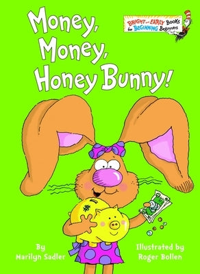 Money, Money, Honey Bunny! - Hardcover | Diverse Reads