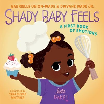 Shady Baby Feels: A First Book of Emotions - Board Book |  Diverse Reads