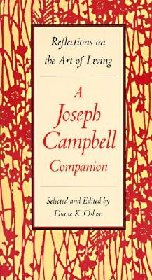 A Joseph Campbell Companion: Reflections on the Art of Living - Paperback | Diverse Reads