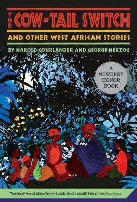 The Cow-Tail Switch and Other West African Stories - Paperback |  Diverse Reads