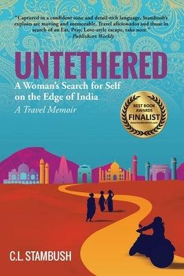 Untethered: A Woman's Search for Self on the Edge of India - A Travel Memoir - Paperback | Diverse Reads