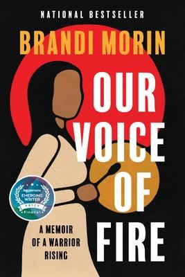 Our Voice of Fire: A Memoir of a Warrior Rising - Paperback