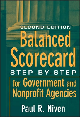 Balanced Scorecard: Step-by-Step for Government and Nonprofit Agencies / Edition 2 - Hardcover | Diverse Reads