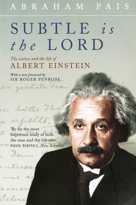 Subtle Is the Lord: The Science and the Life of Albert Einstein - Paperback | Diverse Reads