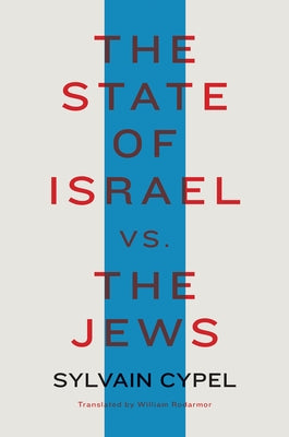 The State of Israel vs. the Jews - Hardcover | Diverse Reads