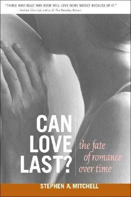 Can Love Last?: The Fate of Romance over Time - Paperback | Diverse Reads