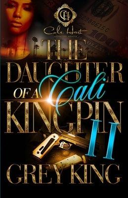 The Daughter Of A Cali Kingpin 2 - Paperback | Diverse Reads
