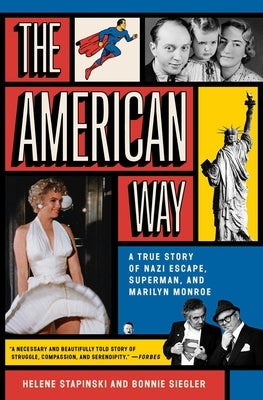 The American Way: A True Story of Nazi Escape, Superman, and Marilyn Monroe - Paperback | Diverse Reads