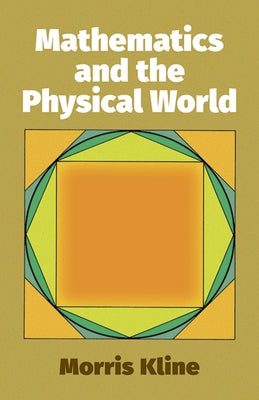 Mathematics and the Physical World - Paperback | Diverse Reads