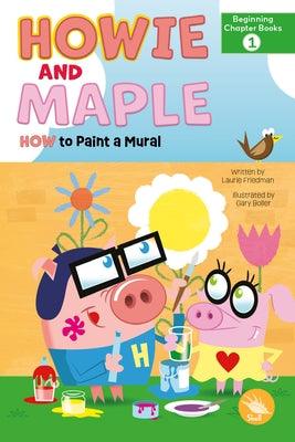How to Paint a Mural - Hardcover | Diverse Reads