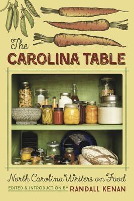 The Carolina Table: North Carolina Writers on Food - Paperback |  Diverse Reads