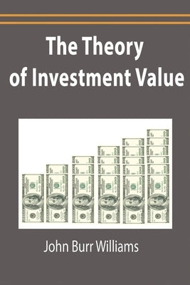 The Theory of Investment Value - Paperback | Diverse Reads