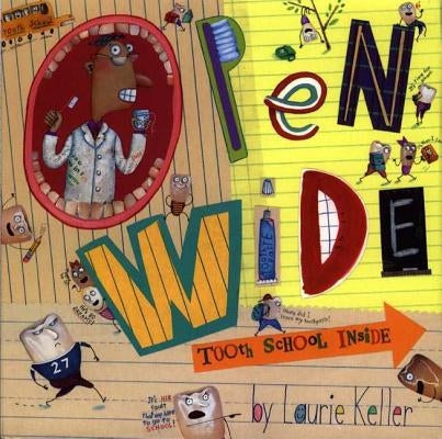 Open Wide: Tooth School Inside - Paperback | Diverse Reads