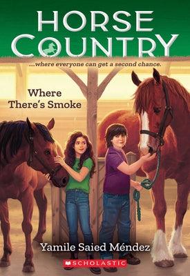 Where There's Smoke (Horse Country #3) - Paperback | Diverse Reads