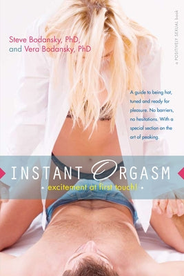 Instant Orgasm: Excitement at First Touch - Paperback | Diverse Reads