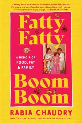 Fatty Fatty Boom Boom: A Memoir of Food, Fat, and Family - Paperback | Diverse Reads