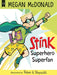 Stink: Superhero Superfan - Paperback | Diverse Reads