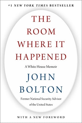 The Room Where It Happened: A White House Memoir - Paperback | Diverse Reads