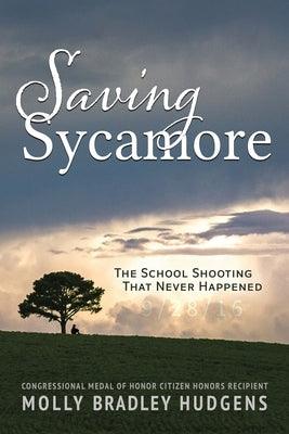 Saving Sycamore: The School Shooting That Never Happened - Paperback | Diverse Reads