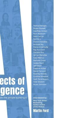 Architects of Intelligence: The truth about AI from the people building it - Paperback | Diverse Reads