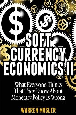 Soft Currency Economics II: The Origin of Modern Monetary Theory - Paperback | Diverse Reads