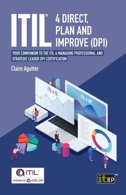 ITIL® 4 Direct, Plan and Improve (DPI): Your companion to the ITIL 4 Managing Professional and Strategic Leader DPI certification - Paperback | Diverse Reads