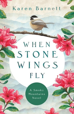 When Stone Wings Fly: A Smoky Mountains Novel - Paperback | Diverse Reads