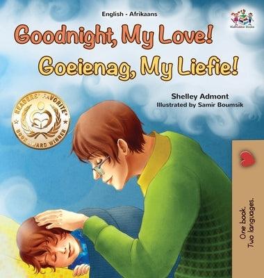 Goodnight, My Love! (English Afrikaans Bilingual Children's Book) - Hardcover | Diverse Reads
