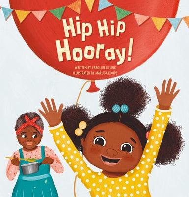 Hip Hip Hooray! - Hardcover | Diverse Reads
