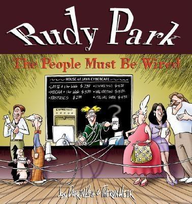 Rudy Park: The People Must Be Wired - Paperback |  Diverse Reads