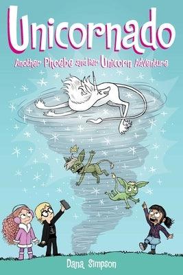 Unicornado: Another Phoebe and Her Unicorn Adventure Volume 16 - Paperback | Diverse Reads