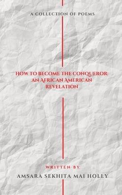 How To Become The Conqueror: An African American Revelation - Paperback | Diverse Reads
