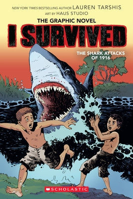I Survived the Shark Attacks of 1916: The Graphic Novel (I Survived Graphix Series #2) - Paperback | Diverse Reads
