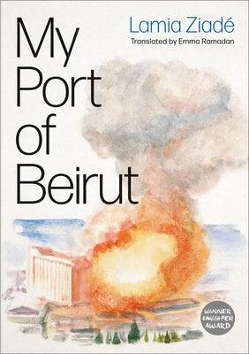 My Port of Beirut - Paperback