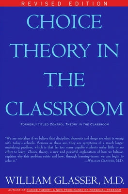 Choice Theory in the Classroom - Paperback | Diverse Reads