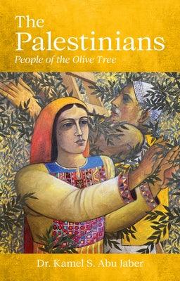 The Palestinians: People of the Olive Tree - Paperback