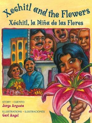 Xochitl and the Flowers / Xóchitl, La Niña de Las Flores - Paperback