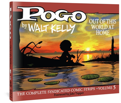 Pogo: The Complete Syndicated Comic Strips, Vol. 5: Out of This World at Home - Hardcover | Diverse Reads