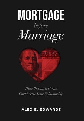 Mortgage Before Marriage - Hardcover | Diverse Reads