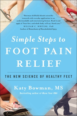 Simple Steps to Foot Pain Relief: The New Science of Healthy Feet - Paperback | Diverse Reads