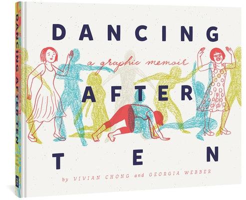 Dancing After Ten - Hardcover | Diverse Reads