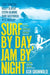 Surf By Day Jam By Night - Paperback | Diverse Reads