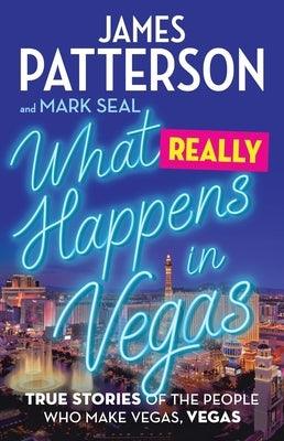 What Really Happens in Vegas: True Stories of the People Who Make Vegas, Vegas - Hardcover | Diverse Reads